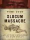 [True Crime 01] • The 1910 Slocum Massacre